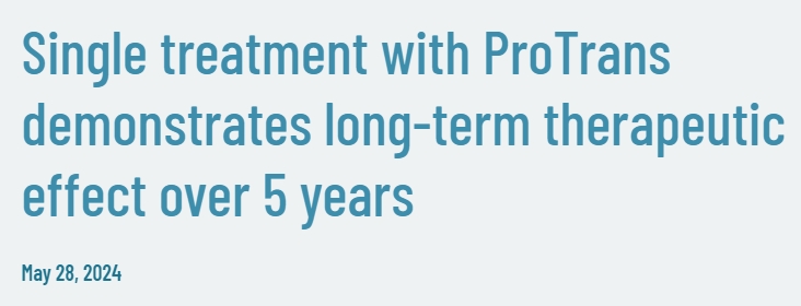 一次 ProTrans 治療可產(chǎn)生超過(guò) 5 年的長(cháng)期治療效果